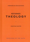 Reformed Theology - Blessings of the Faith